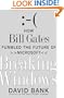 Breaking Windows: How Bill Gates Fumbled the Future of Microsoft
