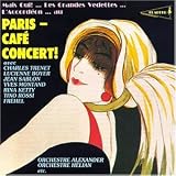  - Paris: Cafe Concert