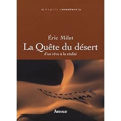 La Qu�te du d�sert : D'un r�ve � la r�alit�