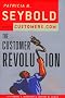 The Customer Revolution: How to Thrive When Customers Are in Control