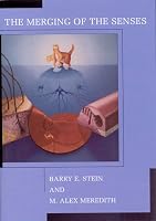 The Merging of the Senses (Cognitive Neuroscience)
