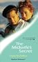 Midwife's Secret, the (Medical Romance)