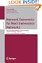 Network Economics for Next Generation Networks: 6th International Workshop on Internet Charging and QoS Technologies, ICQT 2009, Aachen, Germany, May ... Networks and Telecommunications)