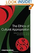 The Ethics of Cultural Appropriation