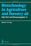 High-Tech and Micropropagation VI (Biotechnology in Agriculture and Forestry)