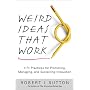 Weird Ideas That Work: 11 1/2 Practices for Promot&hellip by Robert I. Sutton