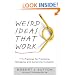 Weird Ideas That Work: 11 1/2 Practices for Promoting, Managing, and Sustaining Innovation