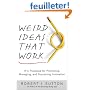 Weird Ideas That Work: 11 1/2 Practices for Promoting, Managing, and Sustaining Innovation