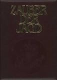 Zauber der Jagd - Meisterwerke der Jagdliteratur, Jagdmalerei und Naturfotografie - Kurt G. Bl&uuml;chel