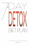 7-Day Detox Diet Plan: Change Your Eating Habits for Life