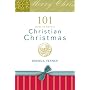101 Ways to Have a Christian Christmas