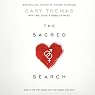 The Sacred Search: What If It's Not about Who You Marry, But Why?