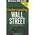Understanding Wall Street, Fourth Edition by Jeffrey B. Little