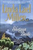 Produkt-Bild: SHOTGUN BRIDE BY (MILLER, LINDA LAEL)[POCKET STAR BOOKS]JAN-1900