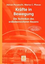 Kr&auml;fte in Bewegung: Die Techniken des erdbebensicheren Bauens