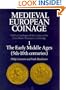 Medieval European Coinage: Volume 1, The Early Middle Ages (5th-10th Centuries)