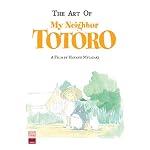 The Art of My Neighbor Totoro: A Film by Hayao Miyazaki book cover