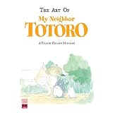 The Art of My Neighbor Totoroby Hayao Miyazaki