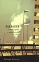 Passages: Explorations Of The Contemporary City