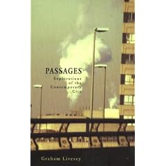 Passages: Explorations of the Contemporary City