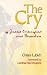 The Cry: Jesus Crucified and Forsaken in the History and Life of the Focolare Movement, from Its Birth in 1943, Until the Day o