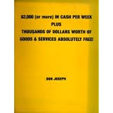 $2,000 (Or More) in Cash Per Week Plus Thousands of Dollars Worth of Goods & Services Absolutely Free! (Yellow Ringbound 1984 Printing, First Edition)
