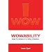 Wowability: How to Achive it and Why it Matters (I Wow)