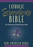 NAB Catholic Serendipity Bible: For Personal and Small Group Study: New American Bible