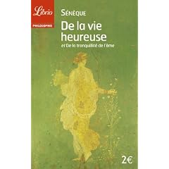 De la vie heureuse et De la tranquillit� de l'�me