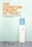 The Quantum Theory of Trust: Power, Networks and the Secret Life of Organisations ("Financial Times")