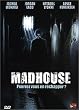 Madhouse