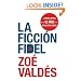 La ficcion Fidel (Spanish Edition)