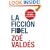 La ficcion Fidel (Spanish Edition)