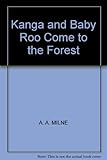 Kanga and Baby Roo come to the forest