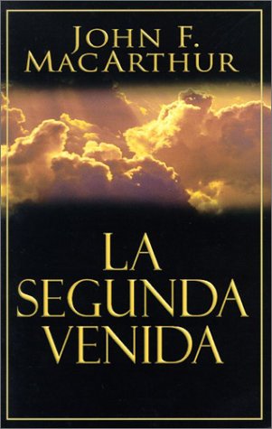 La segunda venida: The Second Coming (Spanish Edition) under Prophecy in The Books Store