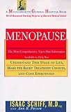 Menopause: The Most Comprehensive, Up-to-Date Information Available to Help You Understand This Stage of Life, Make the Right Treatment Choices, and Cope ... (A Massachusetts General Hospital Book)