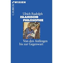 Islamische Philosophie: Von den Anf�ngen bis zur Gegenwart