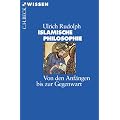 Islamische Philosophie: Von den Anf�ngen bis zur Gegenwart