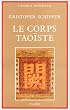 Le Corps tao�ste : Corps social et corps physique
