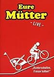 Eure M�tter - Runter schalten, Fresse halten