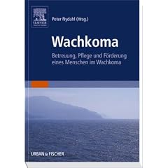 Wachkoma: Betreuung, Pflege und F�rderung eines Menschen im Wachkoma