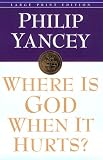 Where Is God When It Hurts (Walker Large Print Books)