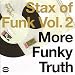 Stax of Funk Vol.2: More Funky Truth