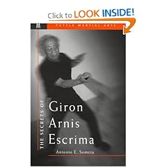 The Secrets of Giron Arnis Escrima (Secrets of the Martial Arts)