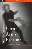 The Secrets of Giron Arnis Escrima (Secrets of the Martial Arts)