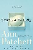 Truth & Beauty: A Friendship