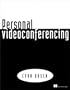 Personal Videoconferencing