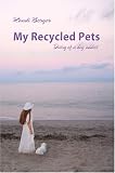My Recycled Pets: Diary of a Dog Addict