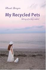 My Recycled Pets: Diary of a Dog Addict