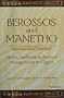 Berossos and Manetho, Introduced and Translated: Native Traditions in Ancient Mesopotamia and Egypt